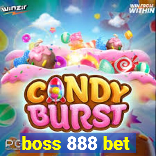 boss 888 bet